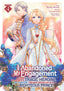 I Abandoned My Engagement Because My Sister is a Tragic Heroine but Somehow I Became Entangled with a Righteous Prince GN 04