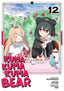 Kuma Kuma Kuma Bear GN 12 Trades/Hard Covers Seven Seas Entertainment