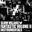 Slum Village - Fantastic Volume II Instrumentals Media NeAstra Music Group