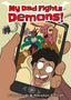 My Dad Fights Demons TP