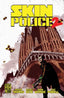 Skin Police 2 #01 Fornes Var