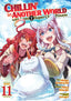 Chillin' in Another World with Level 2 Super Cheat Powers GN 11 Trades/Hard Covers Seven Seas Entertainment