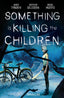 Something is Killing the Children Omnibus TP 01 Trades/Hard Covers Boom! Entertainment
