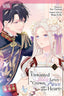 Unwanted Bride Loves the Crown Prince With All Her Heart GN 02 Trades/Hard Covers Tokyopop