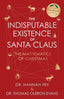Indisputable Existence of Santa Claus HC The Mathematics of Christmas