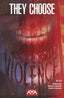 They Choose Violence #05 Comics - Back Issues AWA Studios