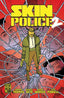 Skin Police 2 #02