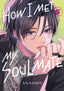 How I Met My Soulmate GN 05 Trades/Hard Covers Kodansha Comics