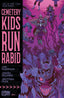 Cemetery Kids Run Rabid #04