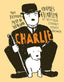 Charlie TP Charles Chaplin The Funniest Man in the World