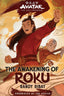 Chronicles of the Avatar HC 06 Avatar The Last Airbender The Awakening of Roku