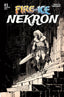 Fire and Ice Nekron #01 1:10 Dan Panosian Var