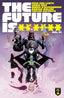 Future Is ****** TP 01 Black Mountain Trades/Hard Covers REKCAH Comics