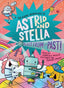 Cosmic Adventures of Astrid and Stella HC 05 Blast From the Past A Hello Lucky Book