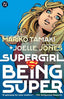 Supergirl Being Super TP Trades/Hard Covers DC Comics