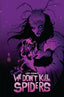 We Don't Kill Spiders TP 01 Trades/Hard Covers Midnight Factory