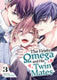 Feisty Omega and His Twin Mates GN 03