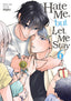 Hate Me But Let Me Stay GN 06 Trades/Hard Covers Seven Seas Entertainment