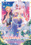 Too-Perfect Saint Tossed Aside by My Fiance and Sold to Another Kingdom GN 05