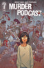 Murder Podcast #05 Mike Tisserand Var Comics Ignition Press