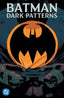 Batman Dark Patterns TP Trades/Hard Covers DC Comics