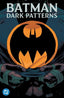 Batman Dark Patterns TP Trades/Hard Covers DC Comics