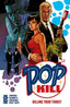 Pop Kill Killing Your Thirst HC Trades/Hard Covers Mad Cave Studios