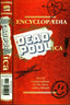 Encyclopaedia Deadpoolica #01 Comics - Back Issues Marvel Comics