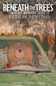 Beneath the Trees Where Nobody Sees Rite of Spring HC