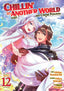 Chillin' in Another World with Level 2 Super Cheat Powers GN 12 Trades/Hard Covers Seven Seas Entertainment