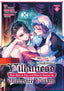 Condemned Villainess Goes Back in Time and Aims to Become the Ultimate Villain GN 06 Trades/Hard Covers Seven Seas Entertainment