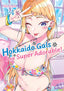 Hokkaido Gals are Super Adorable Omnibus GN 02 Trades/Hard Covers Seven Seas Entertainment