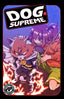 Dog Supreme TP Trades/Hard Covers Antarctic Press