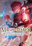 Magic Maker How to Create Magic in Another World GN 03 Trades/Hard Covers Seven Seas Entertainment