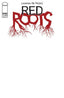 Red Roots #01 "Blank" Var Comics Image Comics
