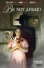 Be Not Afraid TP Trades/Hard Covers Boom! Entertainment
