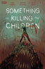 Something is Killing the Children #47 Teddy Kristiansen Var Comics Boom! Entertainment
