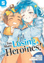 Too Many Losing Heroines GN 05 Trades/Hard Covers Seven Seas Entertainment