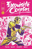Exquisite Corpses #13 Michael Walsh "Polybagged w/ Card" Var
