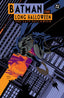 Batman The Long Halloween The Last Halloween TP Trades/Hard Covers DC Comics