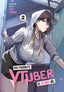 My Favorite VTuber is Scary IRL GN 02 Trades/Hard Covers Square Enix
