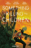 Something is Killing the Children Omnibus TP 02