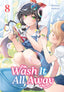 Wash it All Away GN 08 Trades/Hard Covers Square Enix