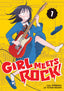 Girl Meets Rock GN 01 Trades/Hard Covers Seven Seas Entertainment