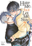 Hate Me But Let Me Stay GN 07 Trades/Hard Covers Seven Seas Entertainment