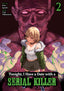 Tonight I Have a Date with a Serial Killer GN 02 Trades/Hard Covers Seven Seas Entertainment