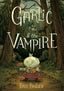 Garlic and the Vampire TP Trades/Hard Covers HarperCollins