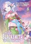 My Quiet Blacksmith Life in Another World GN 04