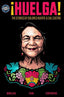 Huelga TP The Stories of Dolores Huerta & Sal Castro Trades/Hard Covers Good Trouble Comics