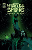 We Don't Kill Spiders Season of the Witch #04 Comics Midnight Factory